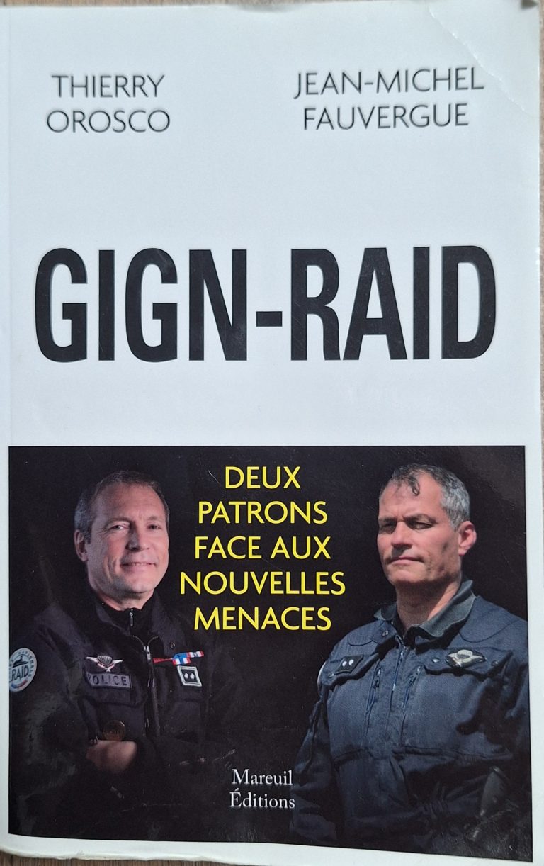 GIGN-RAID – Deux patrons face aux nouvelles menaces (octobre 2020) de Thierry Orosco et Jean-Michel Fauvergue