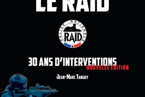 Le RAID, 30 ans d’intervention (Novembre 2016) de Jean-Marc Tanguy