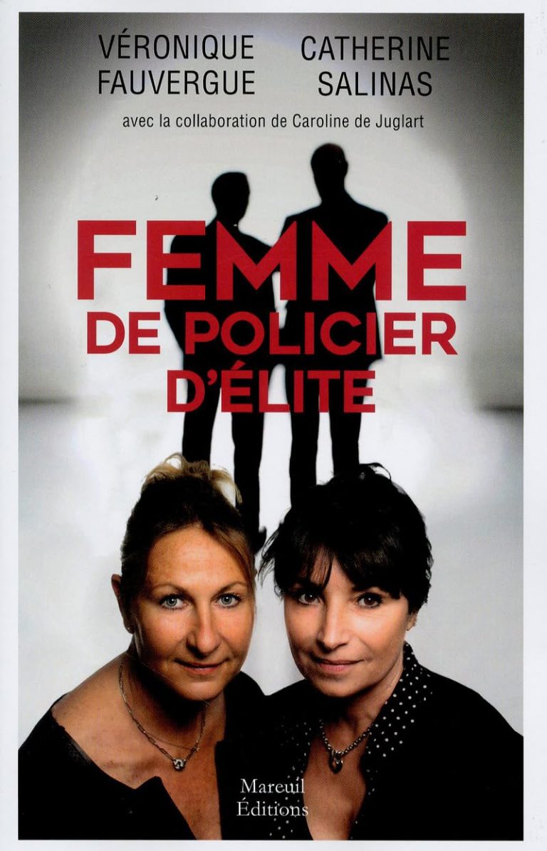 Femme de policier délite (avril 2019) de Véronique Fauvergue et Catherine Salinas