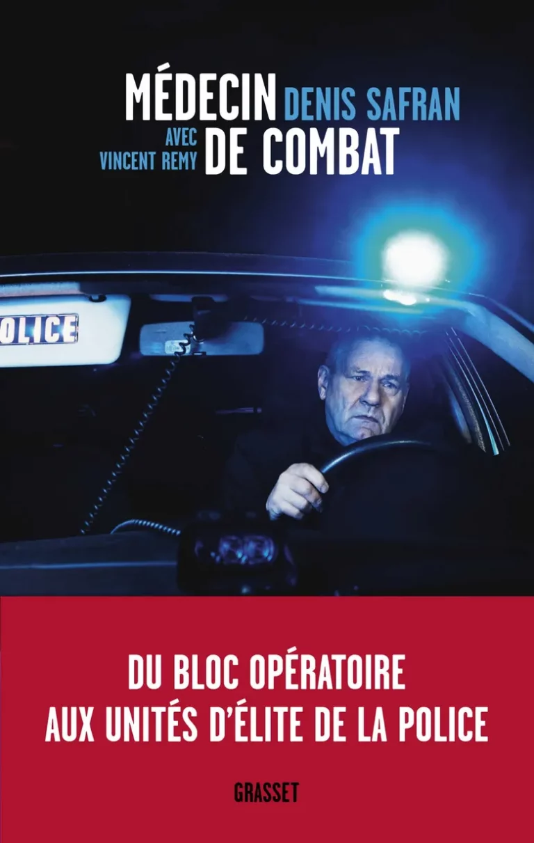 Médecin de combat – Denis Safran avec Vincent Rémy