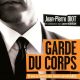 Garde du corps (Novembre 2010) de Jean-Pierre Diot