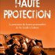 Haute protection : La protection des hautes personnalités de De Gaulle à Sarkozy (Octobre 2010 ) de Philippe Durant