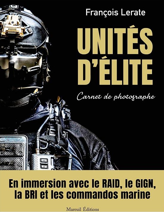 « Unités d&rsquo;élite: Carnet de photographe » – de François Lerate (octobre 2026)